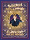 Kniha: Velkolepá kniha magie Měsíce a hada (Alan Moore). Argo, 2026 Kniha: Velkolepá kniha magie Měsíce a hada (Alan Moore). Argo, 2026