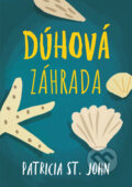 Kniha: Dúhová záhrada (Patricia St. John). Integrity Books, 2026 Kniha: Dúhová záhrada (Patricia St. John). Integrity Books, 2026
