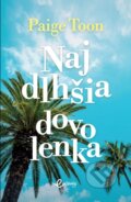 Kniha: Najdlhšia dovolenka (Paige Toon), 2026 Kniha: Najdlhšia dovolenka (Paige Toon), 2026