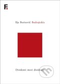 Kniha: Disidenti mezi disidenty (Ilja Borisovič Budrajtskis). Filosofia, 2026 Kniha: Disidenti mezi disidenty (Ilja Borisovič Budrajtskis). Filosofia, 2026