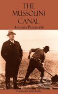Kniha: The Mussolini Canal (Antonio Pennacchi). Dedalus, 2026 Kniha: The Mussolini Canal (Antonio Pennacchi). Dedalus, 2026