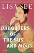 Kniha: Daughters of the Sun and Moon (Lisa See). Simon & Schuster, 2026 Kniha: Daughters of the Sun and Moon (Lisa See). Simon & Schuster, 2026