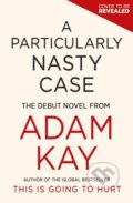 Kniha: A Particularly Nasty Case (Adam Kay). Orion, 2025 Kniha: A Particularly Nasty Case (Adam Kay). Orion, 2025