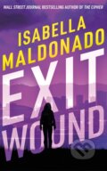 Kniha: Exit Wound (Isabella Maldonado). Thomas & Mercer, 2026 Kniha: Exit Wound (Isabella Maldonado). Thomas & Mercer, 2026