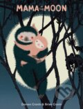 Kniha: Mama in the Moon (Doreen Cronin). , 2024 Kniha: Mama in the Moon (Doreen Cronin). , 2024