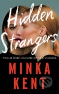 Kniha: Hidden Strangers (Minka Kent). Thomas & Mercer, 2026 Kniha: Hidden Strangers (Minka Kent). Thomas & Mercer, 2026