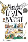 Kniha: Obrázky z českých dějin a pověstí (Zdeněk Adla, Jiří Černý a Pavel Zátka). Albatros CZ, 2026 Kniha: Obrázky z českých dějin a pověstí (Zdeněk Adla, Jiří Černý a Pavel Zátka). Albatros CZ, 2026