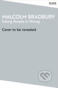 Kniha: Eating People is Wrong (Malcolm Bradbury). Picador, 2026 Kniha: Eating People is Wrong (Malcolm Bradbury). Picador, 2026