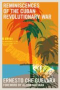 Kniha: Reminiscences of the Cuban Revolutionary War (Ernesto Che Guevara). , 1900 Kniha: Reminiscences of the Cuban Revolutionary War (Ernesto Che Guevara). , 1900