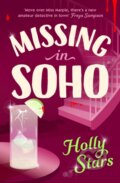 Kniha: Missing in Soho (Holly Stars). Michael Joseph, 2026 Kniha: Missing in Soho (Holly Stars). Michael Joseph, 2026