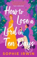 Kniha: How to Lose a Lord in Ten Days, 2026 Kniha: How to Lose a Lord in Ten Days, 2026