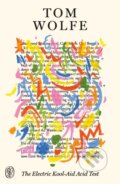 Kniha: Electric Kool-Aid Acid Test (Tom Wolfe). Farrar, Straus and Giroux, 2026 Kniha: Electric Kool-Aid Acid Test (Tom Wolfe). Farrar, Straus and Giroux, 2026