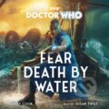 Kniha: Doctor Who: Fear Death by Water (Emily Cook). , 2025 Kniha: Doctor Who: Fear Death by Water (Emily Cook). , 2025