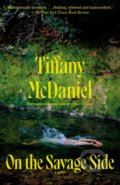 Kniha: On the Savage Side (Tiffany Mcdaniel). , 1900 Kniha: On the Savage Side (Tiffany Mcdaniel). , 1900