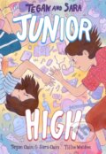 Kniha: Tegan and Sara: Junior High (Sara Quin a Tegan Quin). Farrar, Straus and Giroux, 2023 Kniha: Tegan and Sara: Junior High (Sara Quin a Tegan Quin). Farrar, Straus and Giroux, 2023