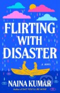 Kniha: Flirting With Disaster (Naina Kumar). , 1900 Kniha: Flirting With Disaster (Naina Kumar). , 1900