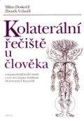 Kniha: Kolaterální řečiště u člověka (Milan Doskočil a Zbyněk Vobořil). Triton, 1994 Kniha: Kolaterální řečiště u člověka (Milan Doskočil a Zbyněk Vobořil). Triton, 1994