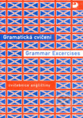 Kniha: Gramatická cvičení z angličtiny - Grammar Excercise (Bohdana Hrušková a Eva Nováková). Fortuna, 1999 Kniha: Gramatická cvičení z angličtiny - Grammar Excercise (Bohdana Hrušková a Eva Nováková). Fortuna, 1999