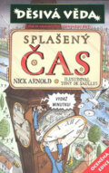 Kniha: Splašený čas (Nick Arnold). Egmont ČR, 2007 Kniha: Splašený čas (Nick Arnold). Egmont ČR, 2007