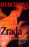 Kniha: Zrada (Iva Hercíková). Motto, 2001 Kniha: Zrada (Iva Hercíková). Motto, 2001