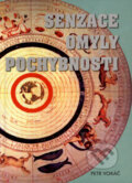 Kniha: Senzace, omyly, pochybnosti (Petr Vokáč). Akcent, 2007 Kniha: Senzace, omyly, pochybnosti (Petr Vokáč). Akcent, 2007
