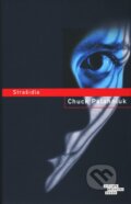 Kniha: Strašidla (Chuck Palahniuk). Odeon CZ, 2007 Kniha: Strašidla (Chuck Palahniuk). Odeon CZ, 2007