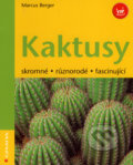 Kniha: Kaktusy (Markus Berger), 2007 Kniha: Kaktusy (Markus Berger), 2007
