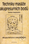Kniha: Techniky masáže akupresurních bodů (Stefan Kappstein). Fontána, 2006 Kniha: Techniky masáže akupresurních bodů (Stefan Kappstein). Fontána, 2006