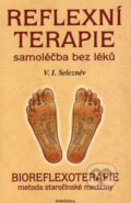 Kniha: Reflexní terapie (V.I. Selezněv). Fontána, 2006 Kniha: Reflexní terapie (V.I. Selezněv). Fontána, 2006