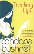 Kniha: Trading Up (Candace Bushnell). Abacus, 2004 Kniha: Trading Up (Candace Bushnell). Abacus, 2004