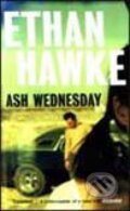 Kniha: Ash Wednesday (Ethan Hawke). Vintage, 2003 Kniha: Ash Wednesday (Ethan Hawke). Vintage, 2003