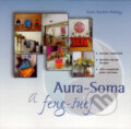 Kniha: Aura-Soma a feng-šuej (Hanni Reichlin-Meldegg). Barevný svět, 2006 Kniha: Aura-Soma a feng-šuej (Hanni Reichlin-Meldegg). Barevný svět, 2006