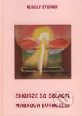 Kniha: Exkurze do oblasti Markova Evangelia (Rudolf Steiner). Michael, 2007 Kniha: Exkurze do oblasti Markova Evangelia (Rudolf Steiner). Michael, 2007