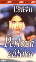 Kniha: Perlová zátoka (Elizabeth Lowell). Alpress, 2007 Kniha: Perlová zátoka (Elizabeth Lowell). Alpress, 2007