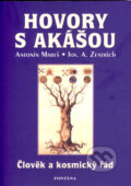 Kniha: Hovory s Akášou (Antonín Mareš a Josef A. Zentrich). Fontána, 2007 Kniha: Hovory s Akášou (Antonín Mareš a Josef A. Zentrich). Fontána, 2007
