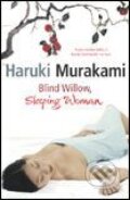 Kniha: Blind Willow, Sleeping Woman (Haruki Murakami). Harvill Press, 2006 Kniha: Blind Willow, Sleeping Woman (Haruki Murakami). Harvill Press, 2006