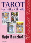 Kniha: Tarot techniky výkladu (Hajo Banzhaf). Fontána, 2006 Kniha: Tarot techniky výkladu (Hajo Banzhaf). Fontána, 2006