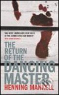 Kniha: The Return of Dancing Master (Henning Mankell). Vintage, 2004 Kniha: The Return of Dancing Master (Henning Mankell). Vintage, 2004