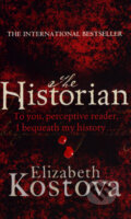 Kniha: The Historian (Elizabeth Kostova). Sphere, 2007 Kniha: The Historian (Elizabeth Kostova). Sphere, 2007