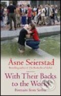 Kniha: With Their Backs to the World (Asne Seierstad). Virago, 2005 Kniha: With Their Backs to the World (Asne Seierstad). Virago, 2005