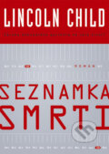 Kniha: Seznamka smrti (Lincoln Child). BB/art, 2007 Kniha: Seznamka smrti (Lincoln Child). BB/art, 2007