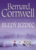 Kniha: Bledý jezdec (Bernard Cornwell). BB/art, 2007 Kniha: Bledý jezdec (Bernard Cornwell). BB/art, 2007