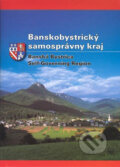 Kniha: Banskobystrický samosprávny kraj (Eva Chylová a Zuzana Janáčová). AB ART press, 2007 Kniha: Banskobystrický samosprávny kraj (Eva Chylová a Zuzana Janáčová). AB ART press, 2007