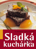 Kniha: Sladká kuchárka (Vladimír Chaloupka). Ikar, 2007 Kniha: Sladká kuchárka (Vladimír Chaloupka). Ikar, 2007