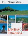 Kniha: Banská Štiavnica (Vladimír Bárta). AB ART press, 2007 Kniha: Banská Štiavnica (Vladimír Bárta). AB ART press, 2007