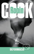 Kniha: Deformácia (Robin Cook), 2007 Kniha: Deformácia (Robin Cook), 2007