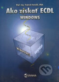 Kniha: Ako získať ECDL Windows (Vojtěch Vatolík). Súvaha, 2004 Kniha: Ako získať ECDL Windows (Vojtěch Vatolík). Súvaha, 2004