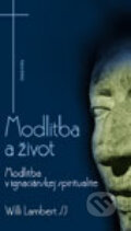 Kniha: Modlitba a život (Willi Lambert). Dobrá kniha, 2005 Kniha: Modlitba a život (Willi Lambert). Dobrá kniha, 2005