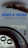 Kniha: Láska a chlieb (Attilio Danese a Giulia Paola di Nicolová). Dobrá kniha, 2005 Kniha: Láska a chlieb (Attilio Danese a Giulia Paola di Nicolová). Dobrá kniha, 2005