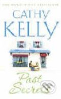 Kniha: Past Secrets (Cathy Kelly). HarperCollins, 2007 Kniha: Past Secrets (Cathy Kelly). HarperCollins, 2007